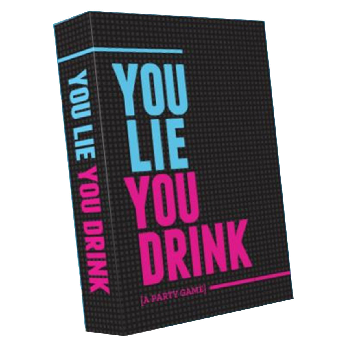 You Lie You Drink