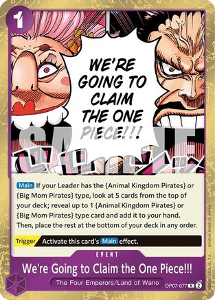 We're Going to Claim the One Piece!!! (OP07-077) - 500 Years in the Future Foil - One Piece