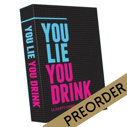 You Lie You Drink