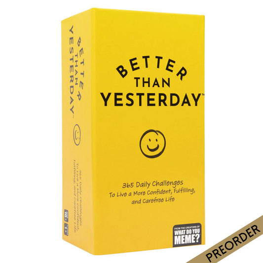 Better Than Yesterday