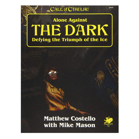 Call of Cthulhu RPG - Alone Against the Dark